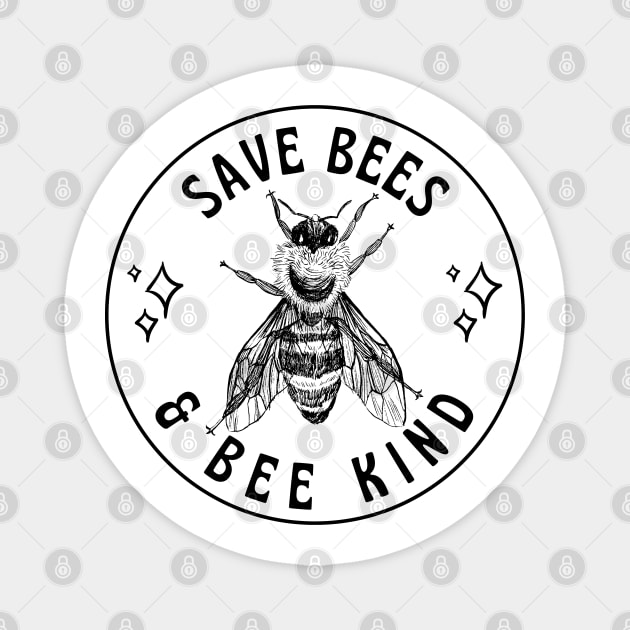 save bees & bee kind Magnet by goblinbabe