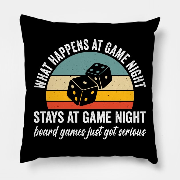 what happens at game night stays at game night Pillow by Crazyshirtgifts