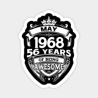 May 1968 56 Years Of Being Awesome 56th Birthday Magnet