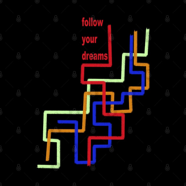 follow your dreams by neteor