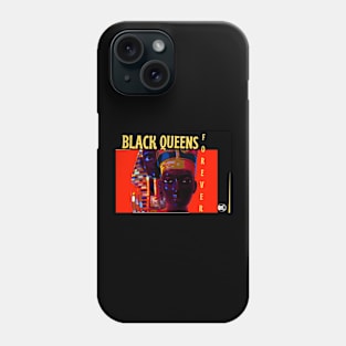 Black Queens Forever T-shirt 4 Phone Case