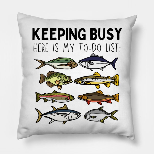 Fishing Retirement Keeping Busy To Do List Funny Fisherman Pillow by DetourShirts