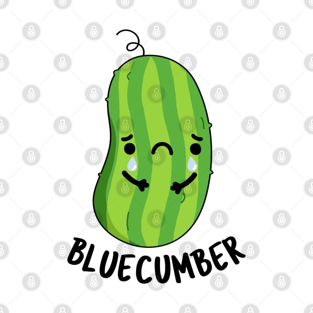 Blue-cumber Funny Sad Veggie Cucumber Pun by punnybone