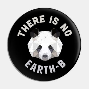 There is No Earth B I Planet-B Nature Panda Lover Pin