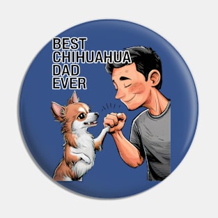 Best Chihuahua Dad Ever Pin