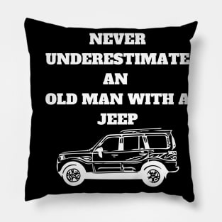 Never Underestimate An Old Man With A Jeep Pillow