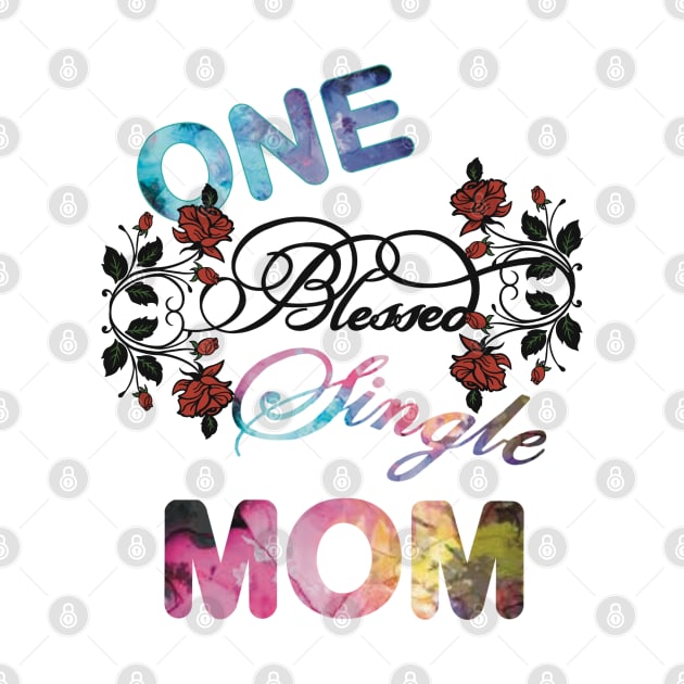 One blessed single mom by LHaynes2020