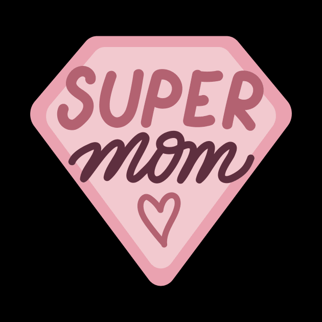 Super Mom! by Elemental Tee Company