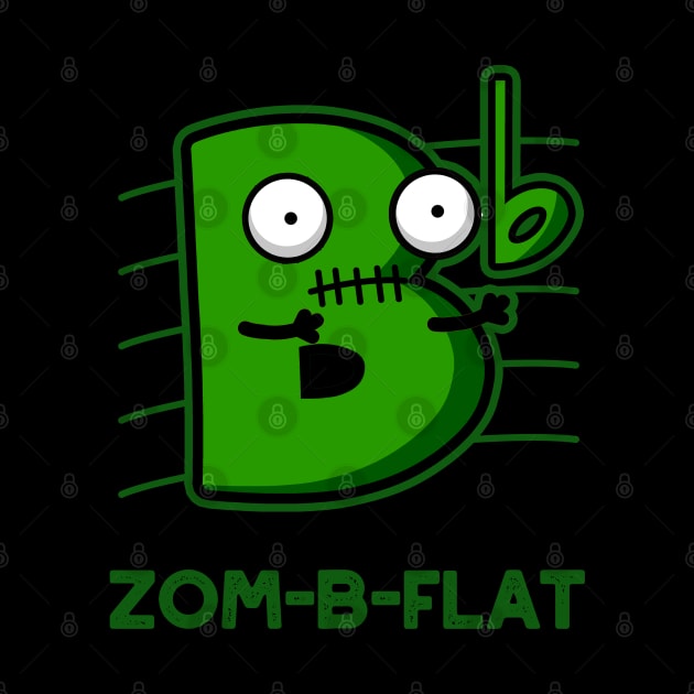 Zom-B-Flat Cute Halloween Zombie Music Pun by punnybone