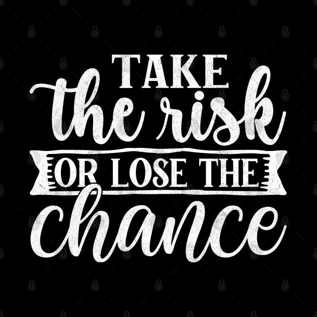 Inspirational Sayings Risk Taking Fear of Missing Losing Out Quote by ShopBuzz