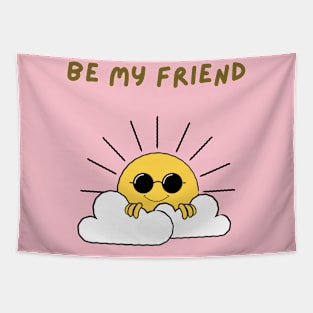 Be my friend Tapestry