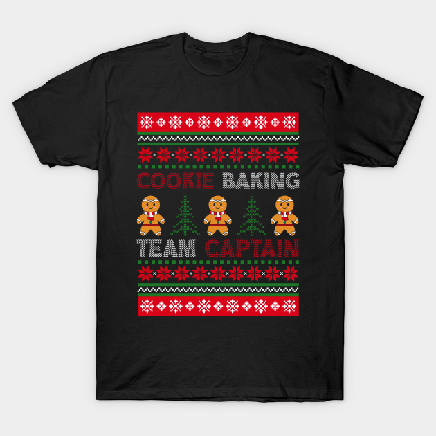 Discover Cookie Baking Team Captain Christmas bakers Gingerbread - Cookie Baking Team Captain Christmas Ba - T-Shirt