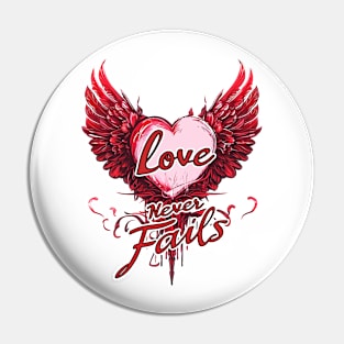 Red Love Never Fails T-Shirt - Vintage Winged Heart Painting Pin