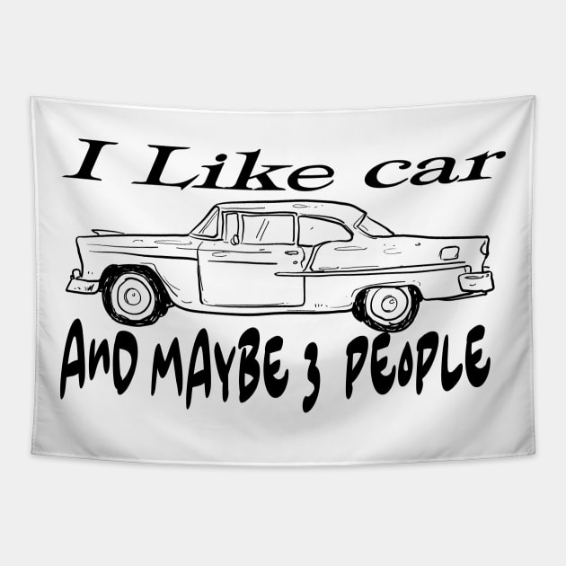 I Like car and Maybe 3 People Tapestry by Officail STORE