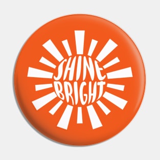 Shine Bright Pin