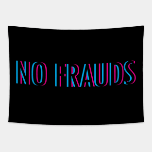 No Frauds Tapestry