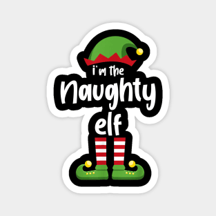 I'm The Naughty Elf Family Matching Christmas Pajama Gifts Magnet