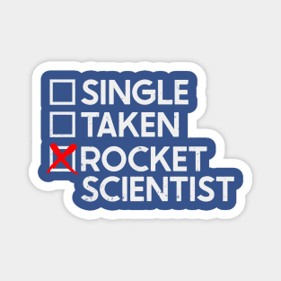 Single Taken Rocket Scientist Magnet