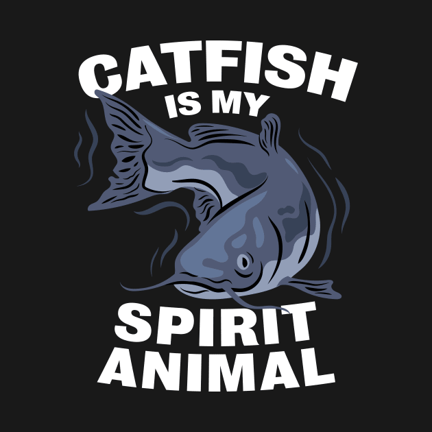 Catfish Is My Spirit Animal Tshirt For Fishing Fans by razlanisme