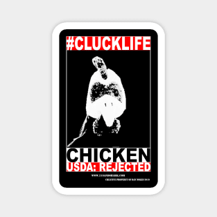 #CLUCKLIFE Chicken USDA Rejected Magnet