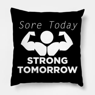 Strong Tomorrow Pillow