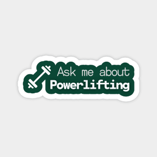 Ask me about Powerlifting Magnet