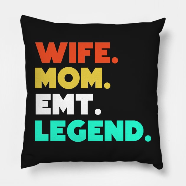 Wife.Mom.EMT.Legend. Pillow by HerbalBlue