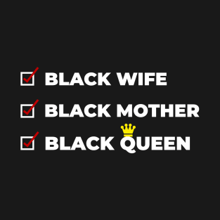 black wife, queen T-Shirt