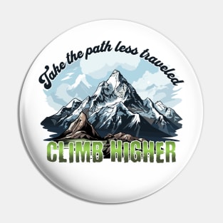 Take the path less Traveled - Hiking Pin