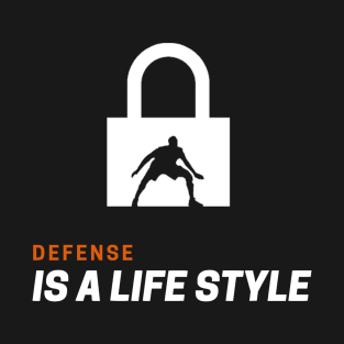 Defense Is a Life Style T-Shirt