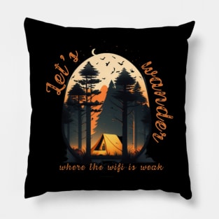 Let's wander where the wifi is weak Pillow