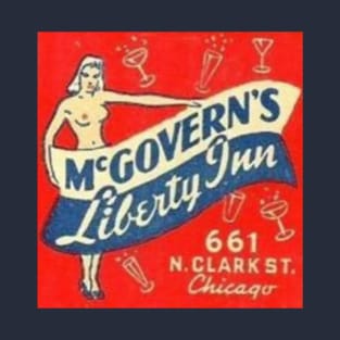 Mc Govern's Liberty Inn Chicago T-Shirt