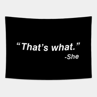 That's What She Said Tapestry