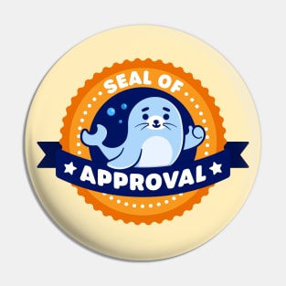 Seal of Approval - Cute Seal Pun Pin