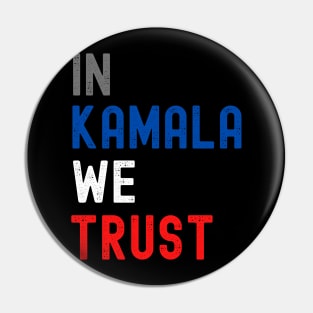 In Kamala we trust Pin