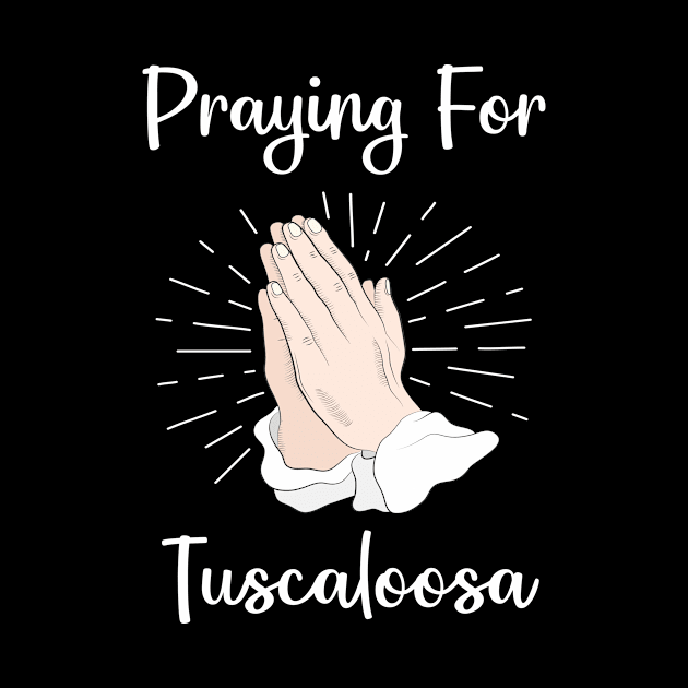 Praying For Tuscaloosa by blakelan128