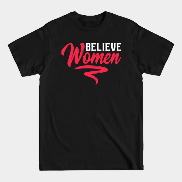 Discover Believe Women - Believe Women - T-Shirt