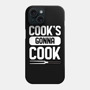 Cook's gonna Cook for Chefs Phone Case