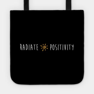 Radiate Positivity Minimalistic Script Good Vibes Quote Tote