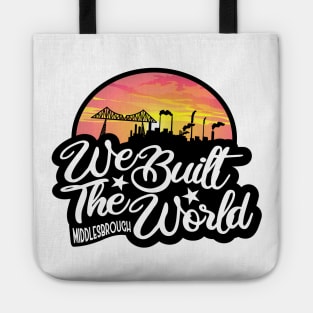 Middlesbrough We Built The World Sunset Tote