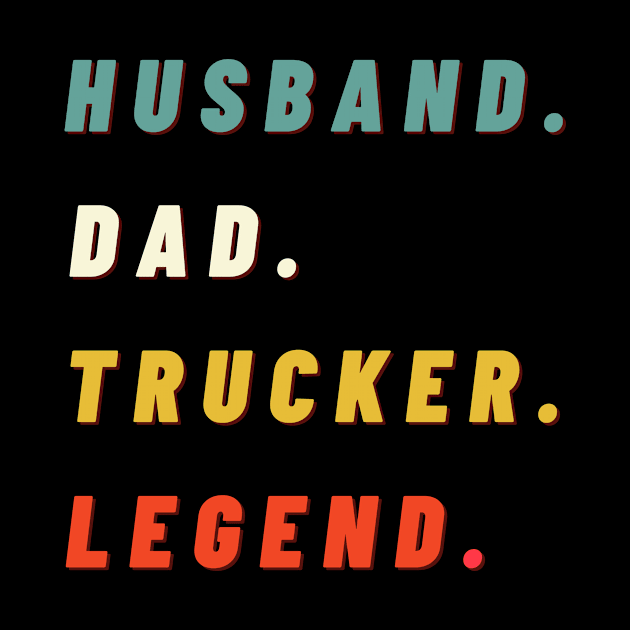 husband dad trucker legend by AymanShop29