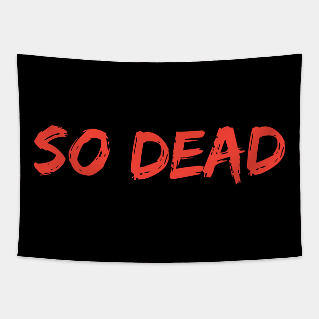 so dead Tapestry by zeevana