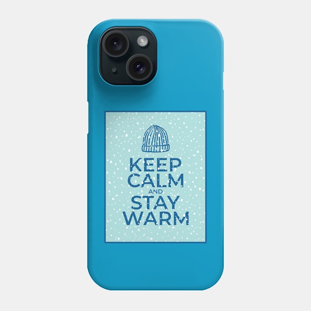 Keep Calm and Stay Warm Phone Case by Scrabbly Doodles