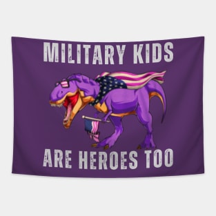 Military kids are heroes too Tapestry