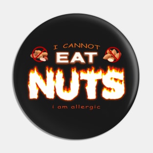 I can't eat nuts I'm allergic - nut allergy Pin