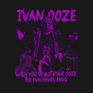 IVAN OOZE T-Shirt