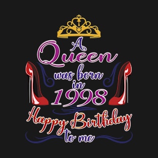 A Queen Was Born In 1998 - Happy Birthday To Me - 24 Years Old, 24th Birthday Gift For Women T-Shirt