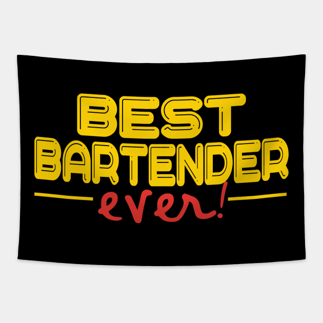 Bartender - Best Bartender Ever funny Bartender Tapestry by Riffize