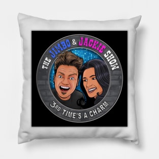 The Jimbo and Jackie Show Pillow