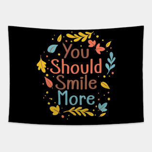 You Should Smile More Psychiatrist Psychologist Tapestry